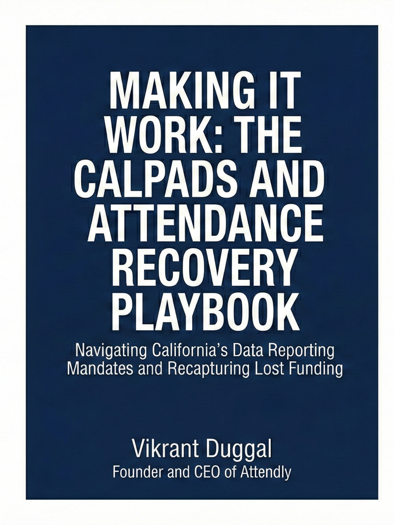 Making It Work: The CALPADS Handbook and Attendance Recovery Playbook