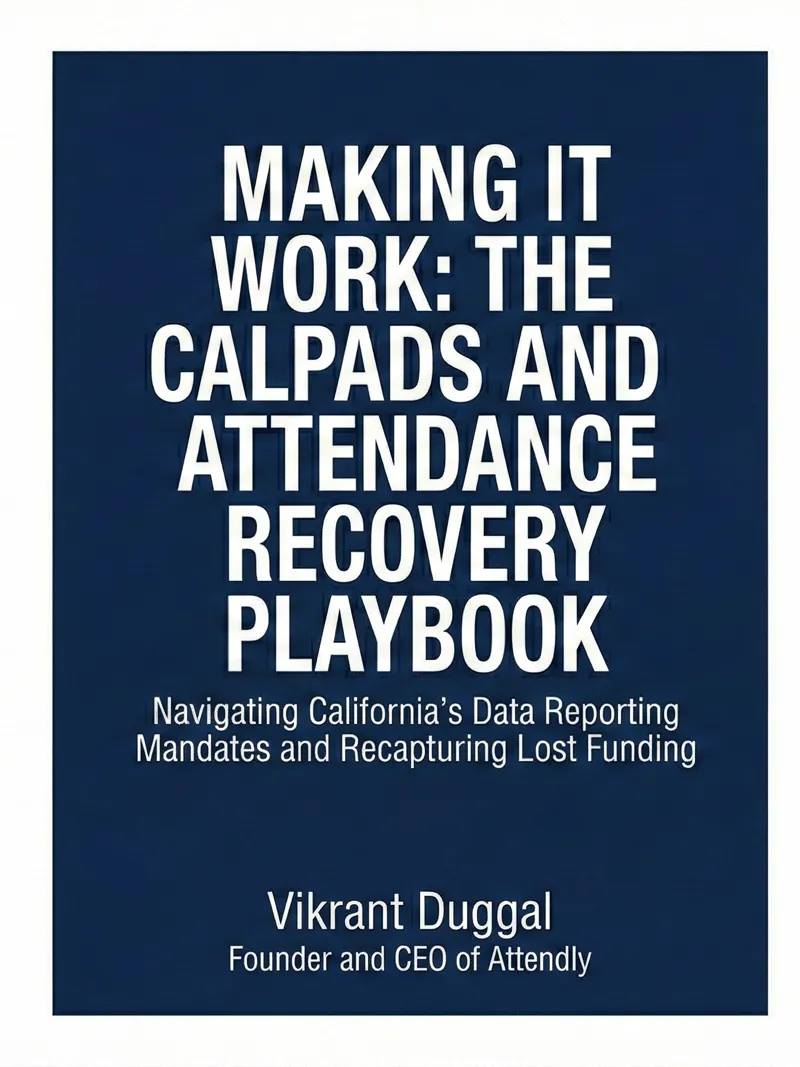 Making It Work: The CALPADS Handbook and Attendance Recovery Playbook